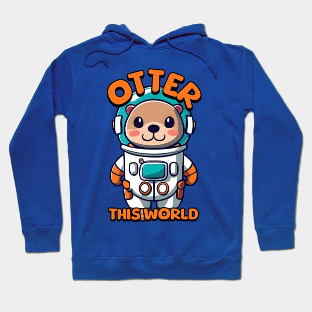 Otter This World! Cute Otter Astronaut Cartoon Hoodie by Cute And Punny